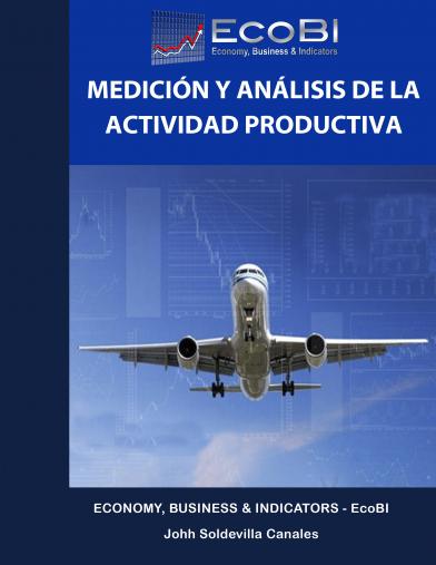 MEDICION Y ANALISIS DE LOS INDICADORES DE LA ACTIVIDAD PRODUCTIVA